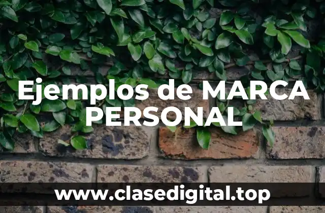 Ejemplos de MARCA PERSONAL