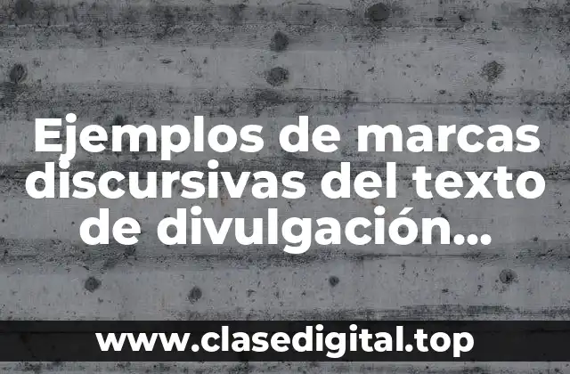 Ejemplos de marcas discursivas