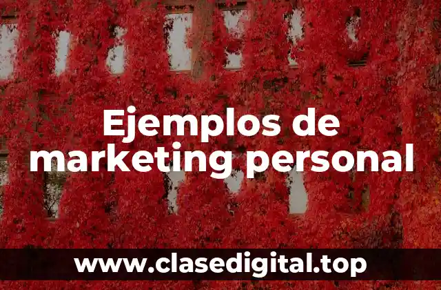 Ejemplos de marketing personal