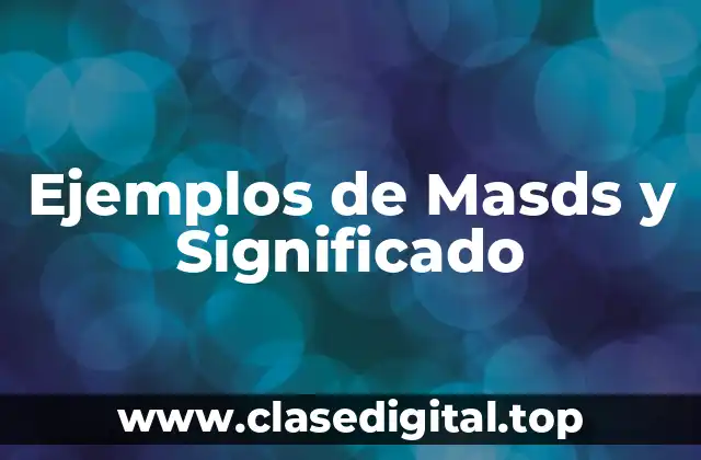 Ejemplos de Masds y Significado