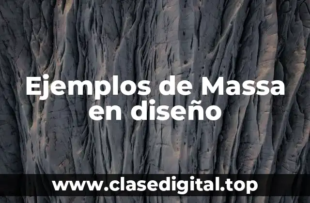 Ejemplos de Massa en diseño