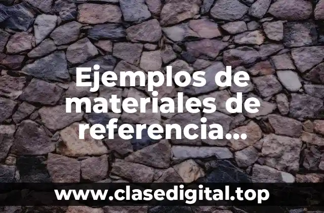 Ejemplos de materiales de referencia certificados