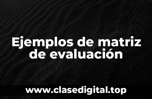 Ejemplos de matriz de evaluación