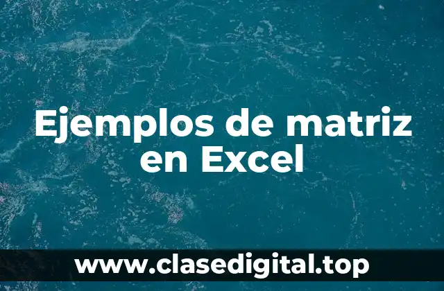 Ejemplos de matriz en Excel