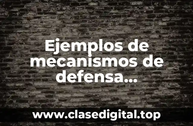 Ejemplos de mecanismos de defensa racionalización