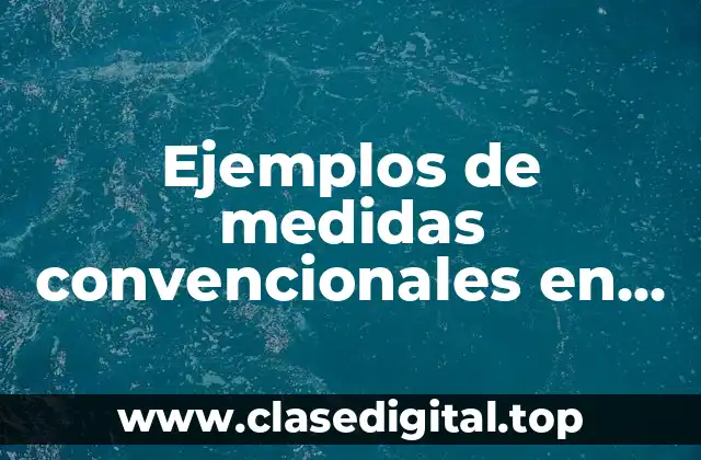 Ejemplos de medidas convencionales en primer año de primaria