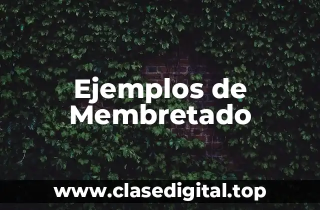 Ejemplos de Membretado