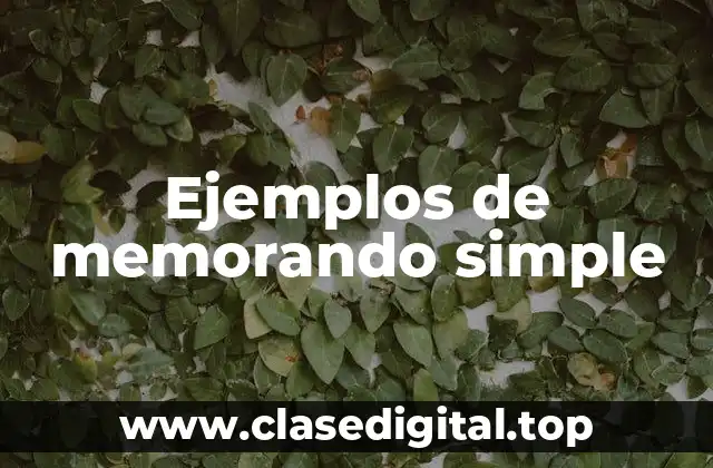 Ejemplos de memorandos simples