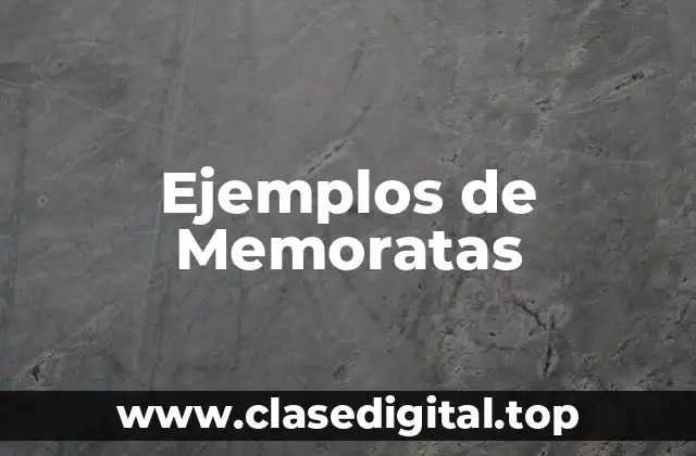 Ejemplos de Memoratas