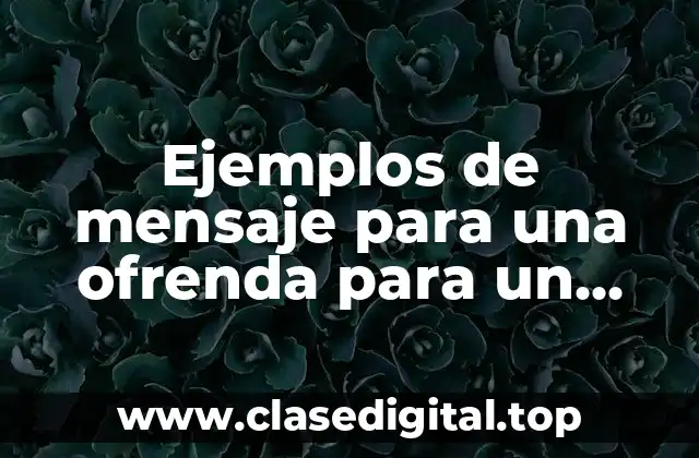 Ejemplos de mensaje para una ofrenda para un pastor