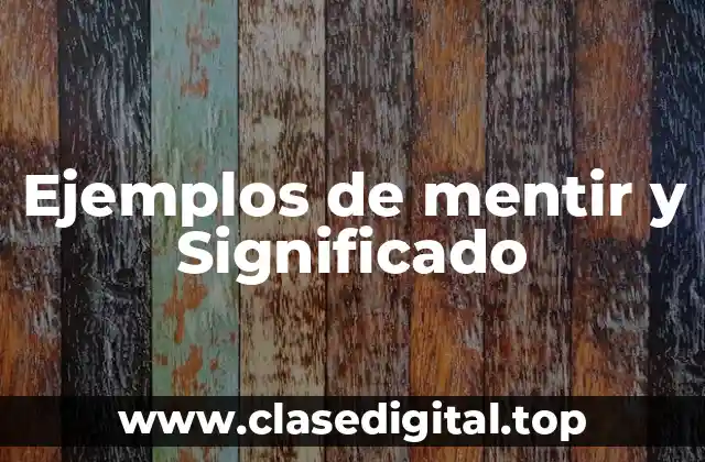 Ejemplos de mentir