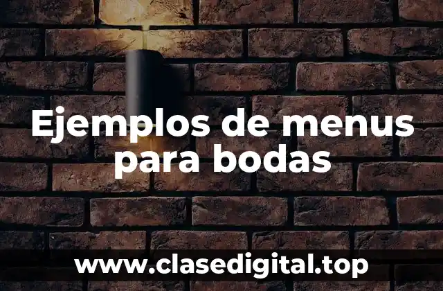 Ejemplos de menus para bodas