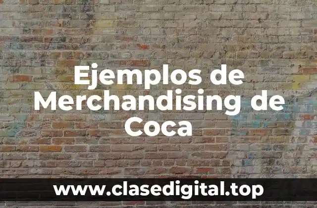 Ejemplos de Merchandising de Coca