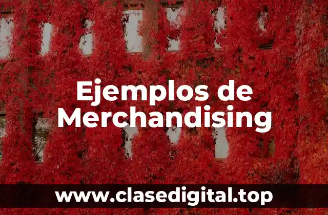 Ejemplos de Merchandising