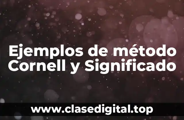 Ejemplos de método Cornell