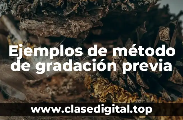Ejemplos de método de gradación previa