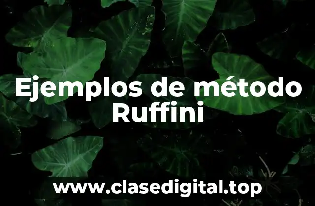 Ejemplos de método Ruffini