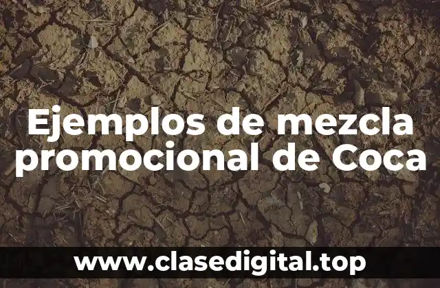 Ejemplos de mezcla promocional de Coca