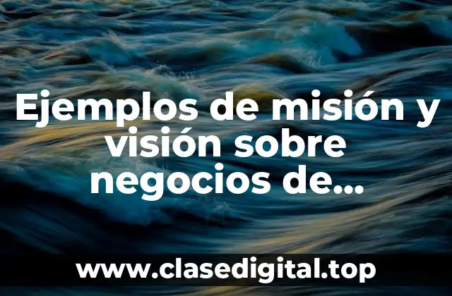 Ejemplos de misión y visión sobre negocios de consulta médica