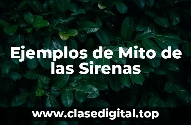 Ejemplos de Mito de las Sirenas