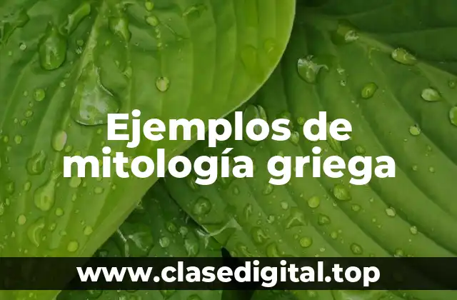 Ejemplos de mitología griega