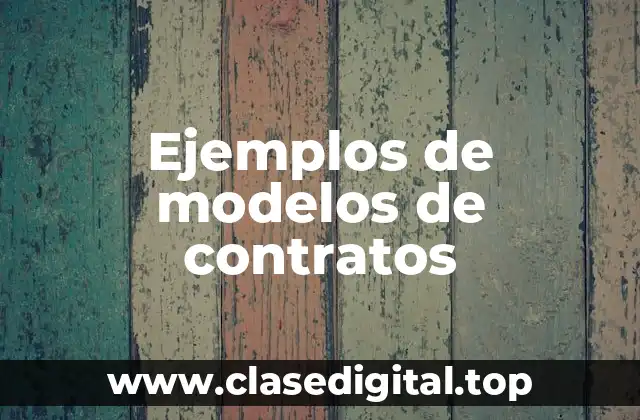 Ejemplos de modelos de contratos