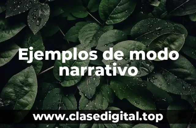 Ejemplos de modo narrativo