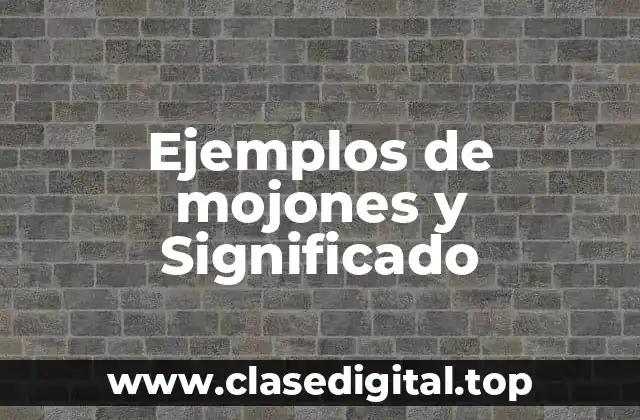 Ejemplos de mojones