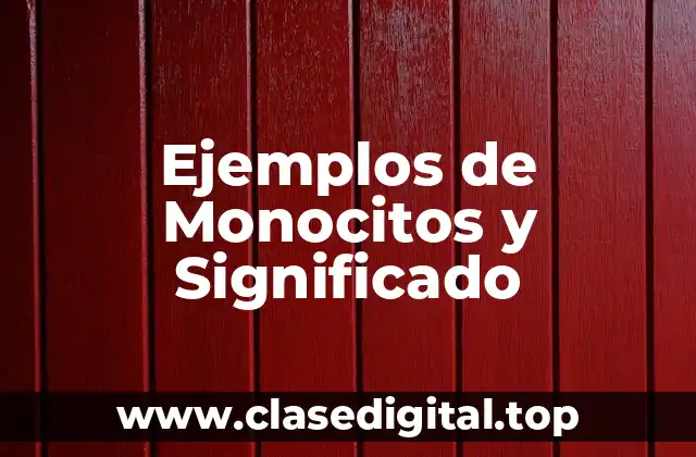 Ejemplos de Monocitos