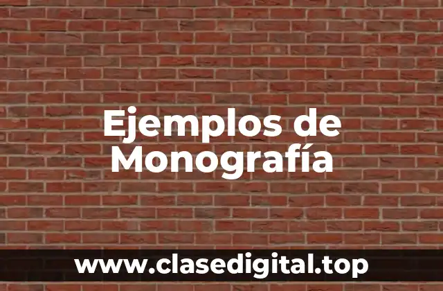 Ejemplos de monografía