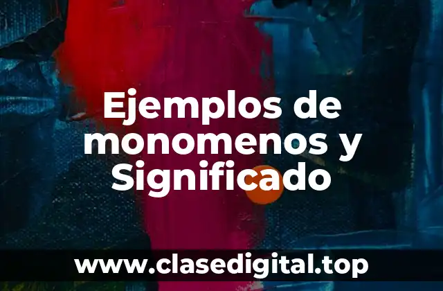 Ejemplos de monomenos