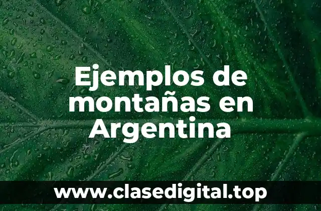 Ejemplos de montañas en Argentina