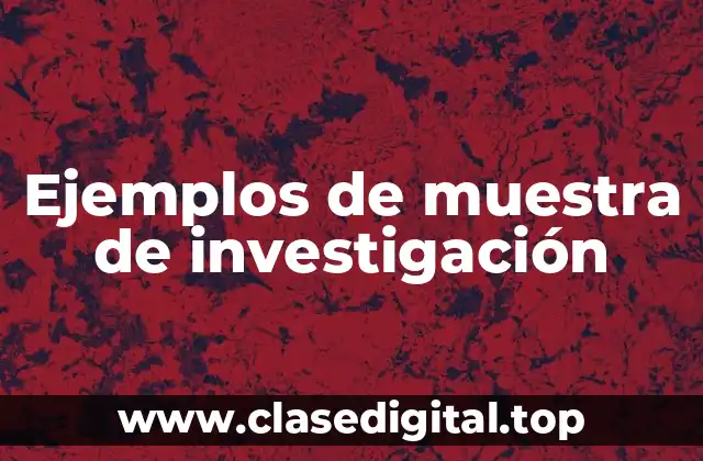 Ejemplos de muestra de investigación