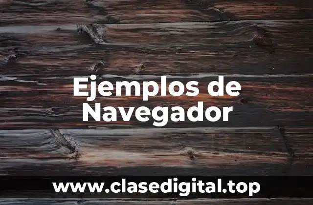 Ejemplos de Navegador