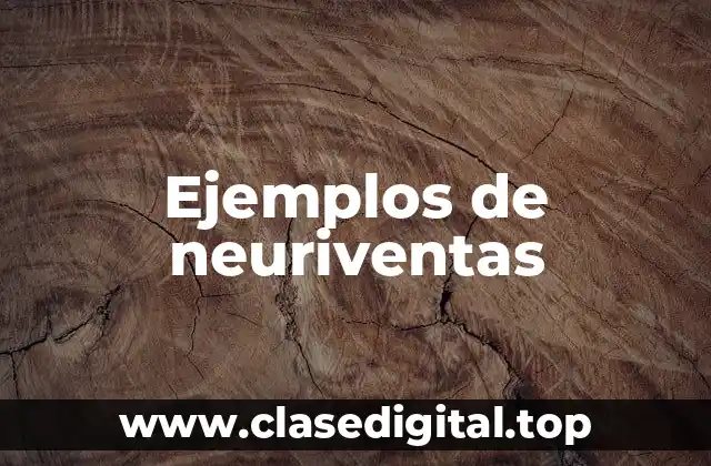 Ejemplos de neuriventas