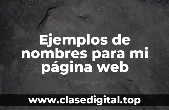 Ejemplos de nombres para mi página web