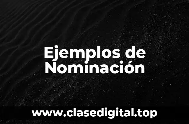 Ejemplos de Nominación