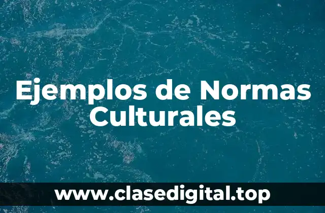 Ejemplos de Normas Culturales