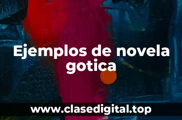 Ejemplos de novela gotica