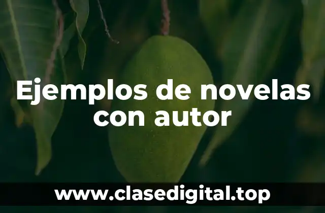 Ejemplos de novelas con autor