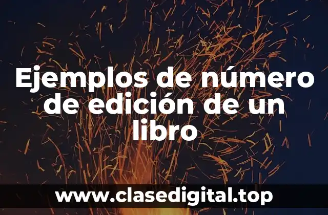 Ejemplos de número de edición de un libro