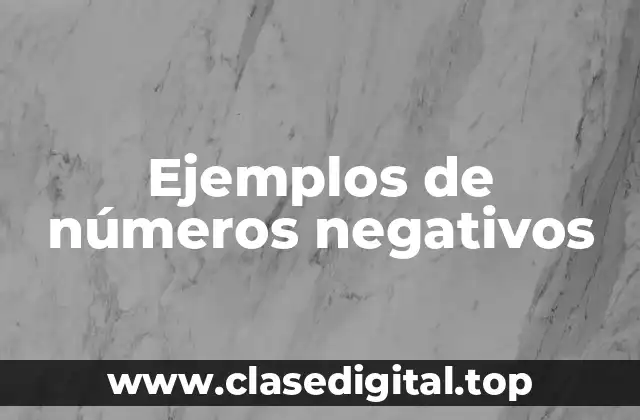 Ejemplos de números negativos