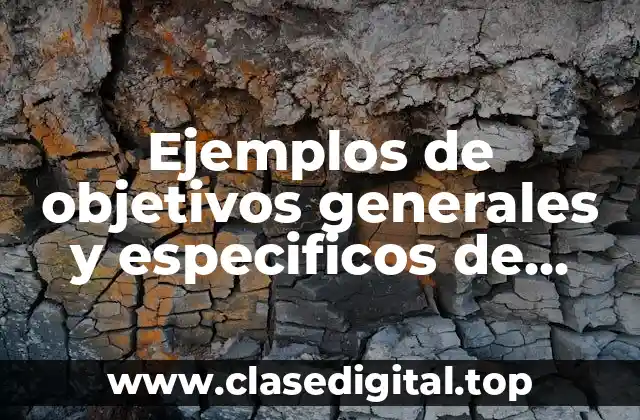 Ejemplos de objetivos generales y especificos de aprendizaje de matemáticas y Significado