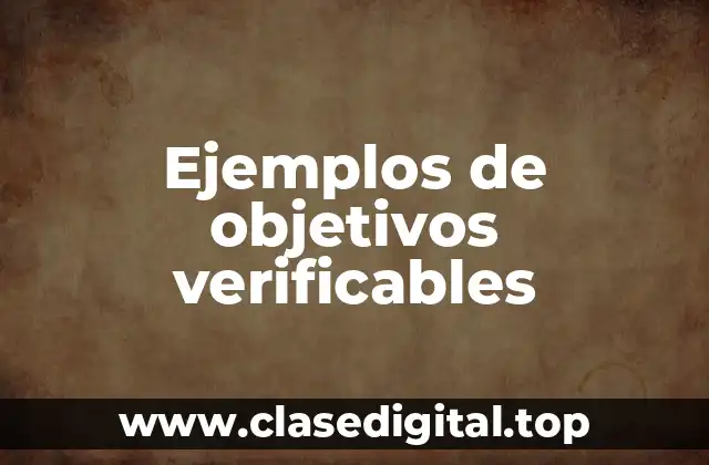Ejemplos de objetivos verificables