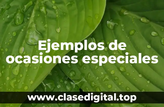 Ejemplos de ocasiones especiales