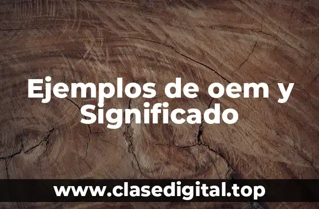 Ejemplos de oem