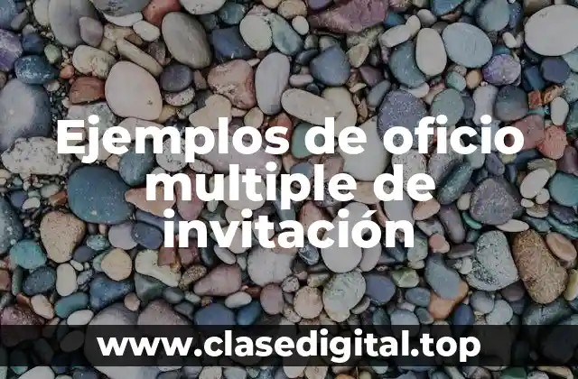 Ejemplos de oficio multiple de invitación