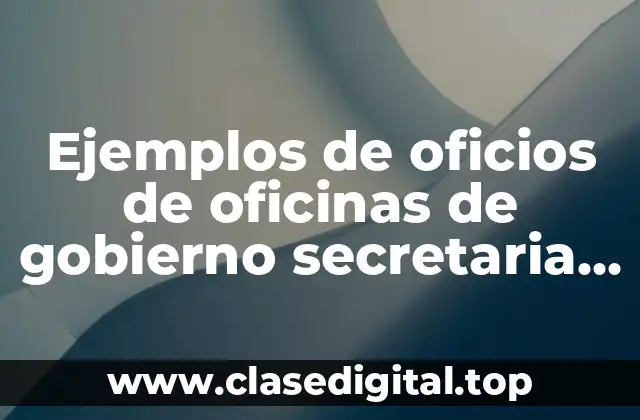 Ejemplos de oficios de oficinas de gobierno secretaria de salud