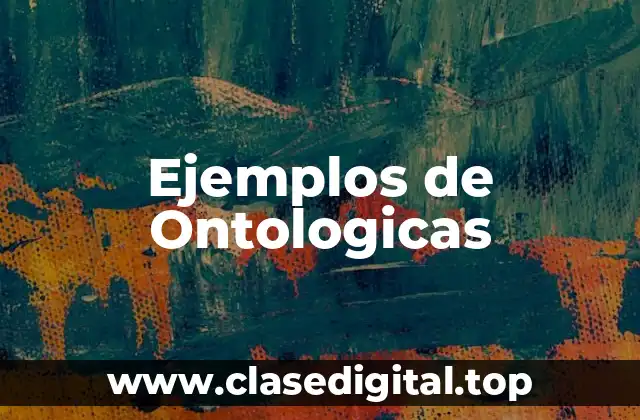 Ejemplos de Ontologicas