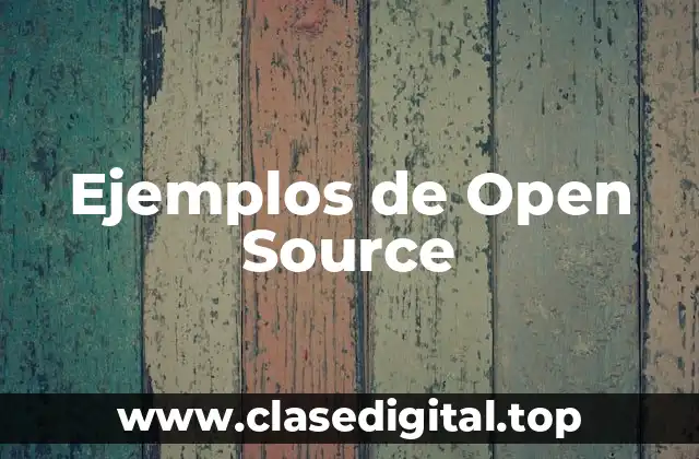 Ejemplos de Open Source